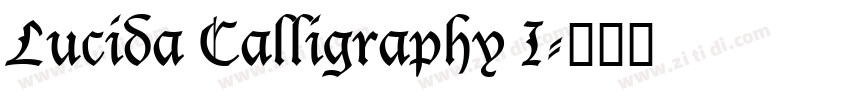 Lucida Calligraphy I字体转换 Lucida Calligraphy I字体转换